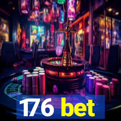 176 bet